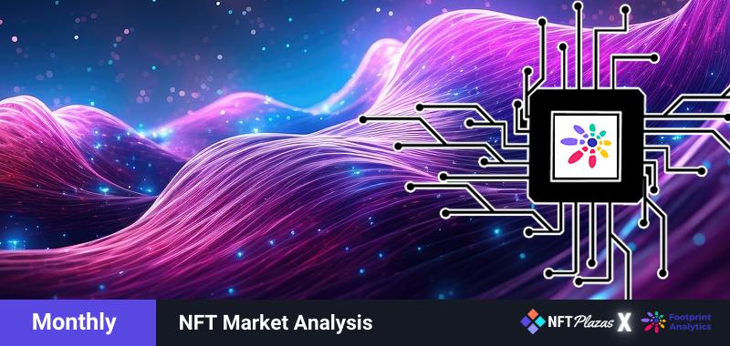 七月 NFT 行业解读:游戏和音乐 NFT 引领增长,Opepen 掀起热潮