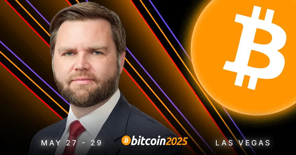比特币大会 2025|美国副总统万斯演讲全文:数字资产是美国人个人自由的象征与推动力