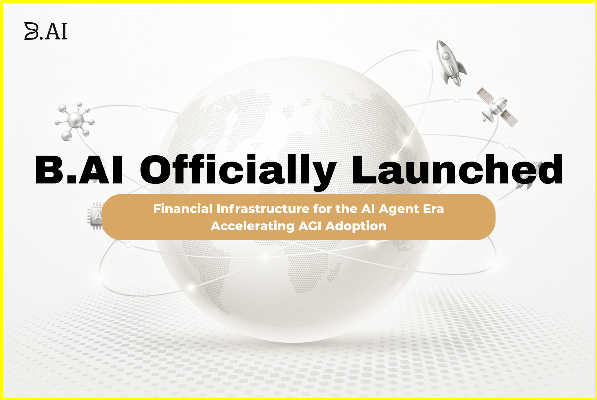 B.AI 正式上线:构建 AI Agent 金融底层基座,驱动AGI时代商业底层逻辑