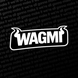WAGMI
