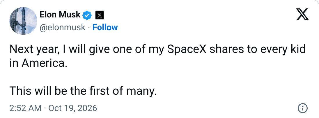 Elon: "Next year, I will give one of my SpaceX shares to every kid in America. This will be the first of many." : r/elonmusk